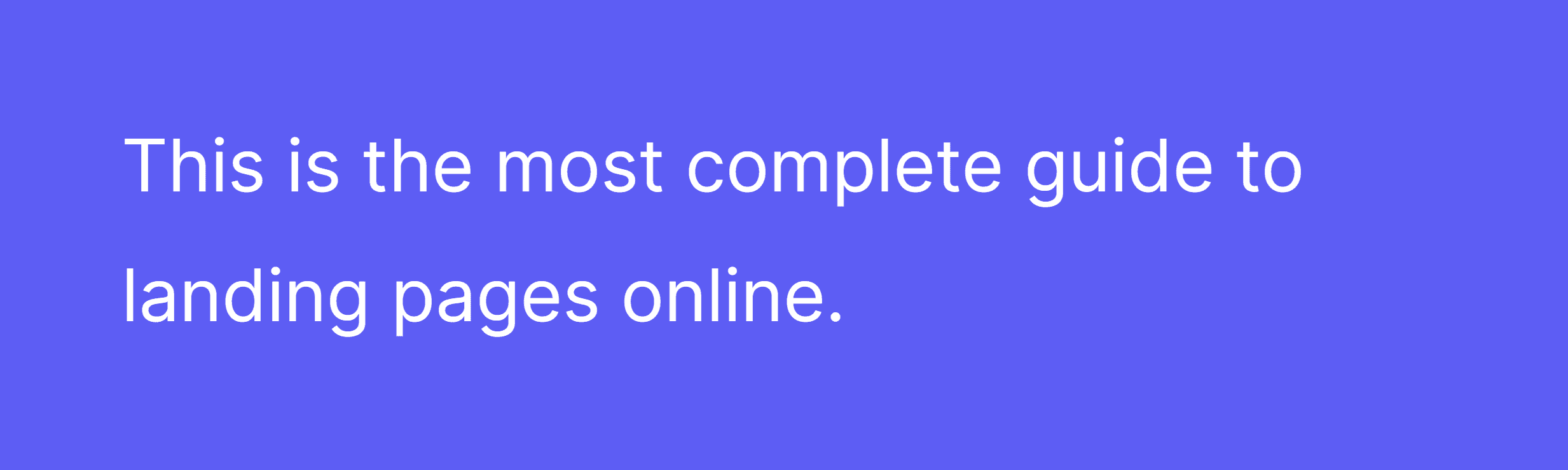 Landing page guide – First line Landing page guide – First line